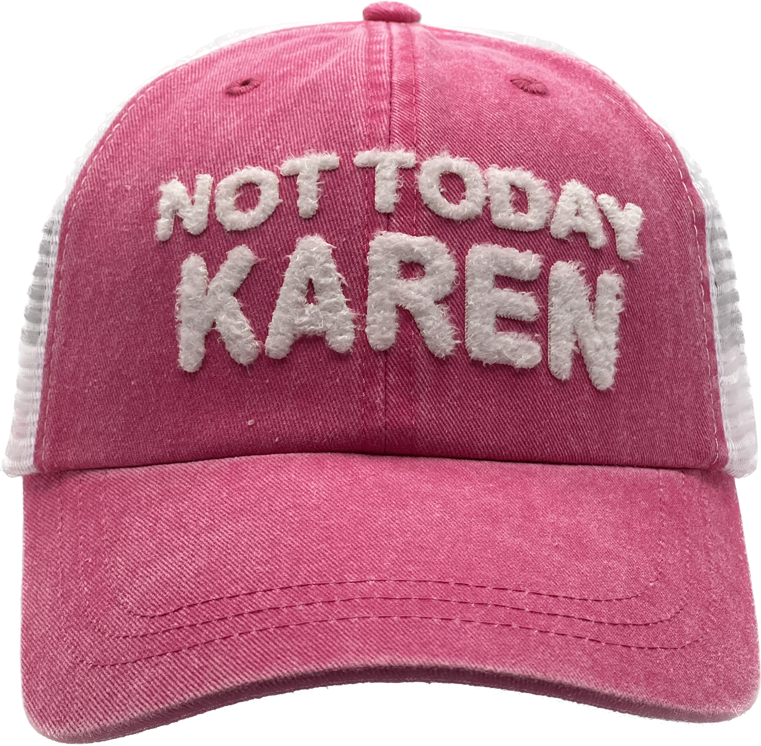 NOT TODAY KAREN